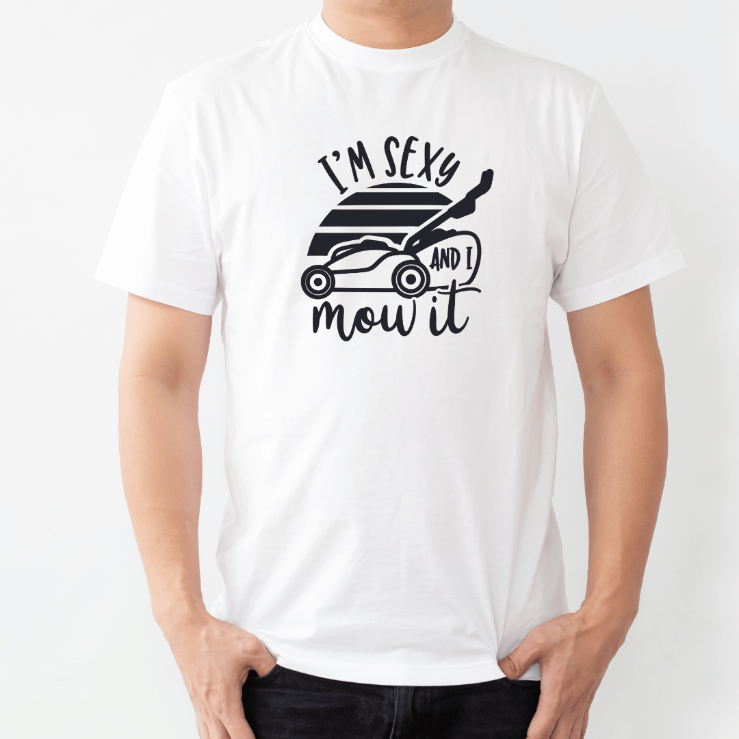 I'm sexy and I mow it