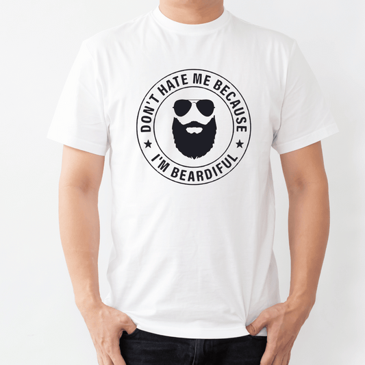 Don't hate me because Im Beardiful Design