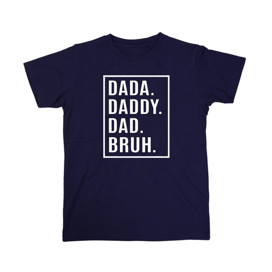 Dada, Daddy, Dad, Bruh Design