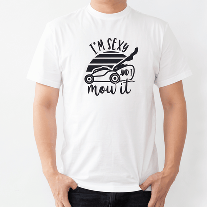 I'm sexy and I mow it